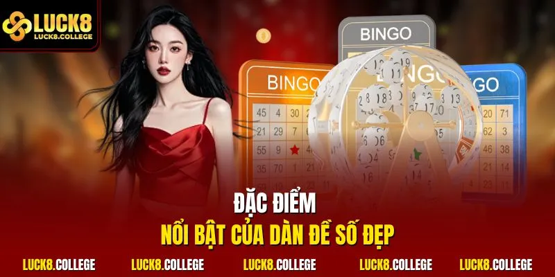 Đặc điểm nổi bật của dàn đề số đẹp