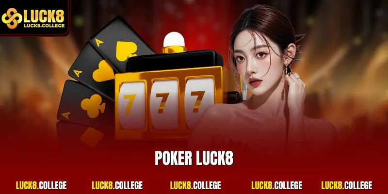Poker LUCK8