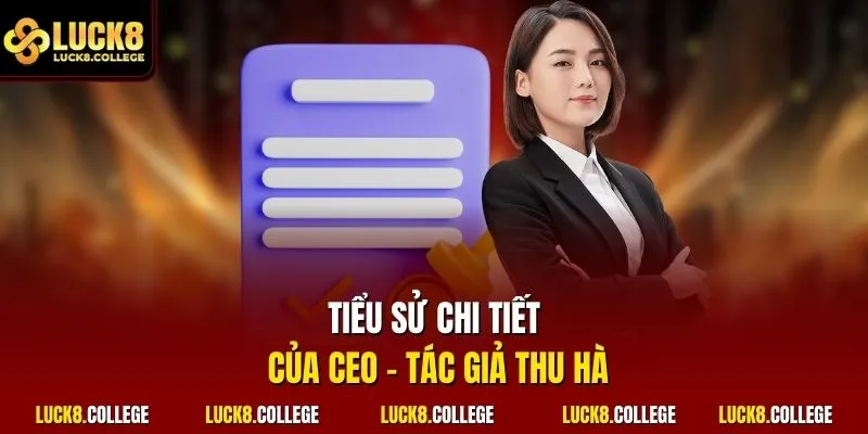 Tiểu sử chi tiết của CEO – tác giả Thu Hà